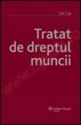 Tratat de Dreptul Muncii (2008) - Dan Top