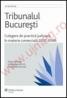 Tribunalul Bucuresti. Culegere de practica judiciara in materie comerciala 2005-2006 - ***