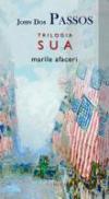 Trilogia S.U.A.: Marile afaceri - John Dos Passos