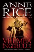 VREMEA INGERULUI. CANTECELE SERAFIMULUI 1 - Anne Rice