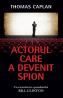 Actorul care a devenit spion - Thomas Caplan