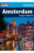 Amsterdam. Incepe calatoria - Berlitz - -