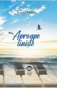 Aproape liniste - Ioana Ursu