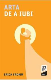 Arta de a iubi - Erich Fromm