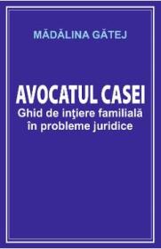 Avocatul casei - Madalina Gatej