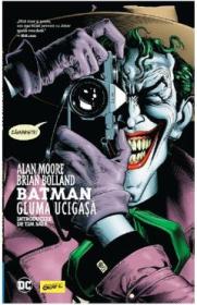 Batman. Gluma ucigasa - Alan Moore, Brian Bolland - Brian Bolland