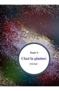 Cand in ganduri - Tania V. - Tania V