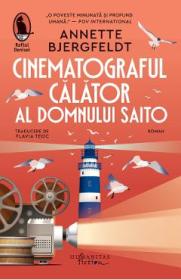 Cinematograful calator al domnului Saito - Annette Bjergfeldt