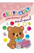 Clap-Clap. Cerculetele vesele. Dulci-dulci - Inesa Tautu, Olga Timcov - Olga Timcov