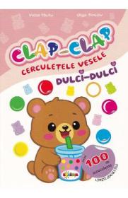 Clap-Clap. Cerculetele vesele. Dulci-dulci - Inesa Tautu, Olga Timcov - Olga Timcov