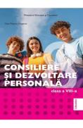Consiliere si dezvoltare personala - Clasa 8 - Manual - Oana Popescu-Argetoia - Oana Popescu Argetoia