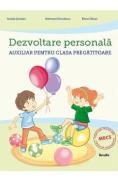 Dezvoltare personala - Clasa Pregatitoare - Aurelia Seulean, Marioara Minculescu, Elena Oltean - Elena Oltean