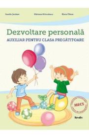 Dezvoltare personala - Clasa Pregatitoare - Aurelia Seulean, Marioara Minculescu, Elena Oltean - Elena Oltean