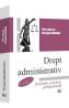 Drept administrativ. Doctrina, practica, jurisprudenta Ed.16 - Verginia Vedinas