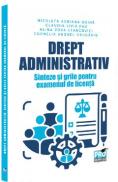 Drept administrativ. Sinteze si grile pentru examenul de licenta - Nicoleta Adriana Odina, Claudia Livia Pau, Alina Zora Stancovici, Cornelia Anghe-Drugarin - Claudia Livia Pau