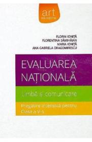 Evaluarea nationala. Limba si comunicare. Pregatire intensiva - Clasa 5 - Florin Ionita
