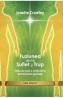 Fuziunea dintre suflet si trup. Ghid practic - Jonette Crowley