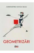 Geometrizari - Constantina-Raveca Buleu - Constantina Raveca Buleu