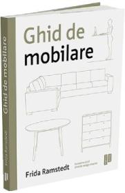 Ghid de mobilare - Frida Ramstedt