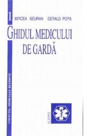 Ghidul medicului de garda - Mircea Beuran, Gerald Popa - Mircea Beuran