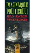Imaginariile politicului - Jean-Jacques Wunenburger - Jean Jacques Wunenburger