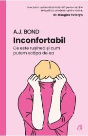 Inconfortabil - A. J. Bond - A.J. Bond