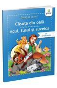 Invat sa citesc! Casuta din oala. Acul, fusul si suveica - Autor Anonim