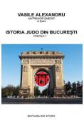 Istoria judo din Bucuresti. Partea 1 - Vasile Alexandru