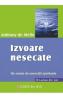 Izvoare nesecate - Anthony de Mello - Anthony De Mello