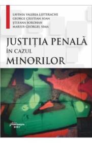 Justitia penala in cazul minorilor - Lavinia Valeria Lefterache, George Cristian Ioan, Stefana Sorohan, Marius-Georgel Sima - Stefana Sorohan