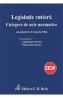 Legislatie rutiera. Culegere de acte normative Ed.26 Act. 22 martie 2024 - Flavius Anghelache, Florian Tudorache - Florian Tudorache