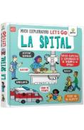 Let's go! La spital. Micii exploratori - Autor Anonim