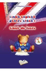 Limba engleza - Clasa 1 - Caiet de lucru - Maria-Magdalena Nicolescu - Maria Magdalena Nicolescu