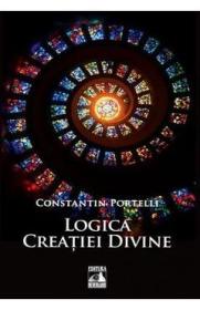 Logica creatiei divine - Constatin Portelli - Constantin Portelli