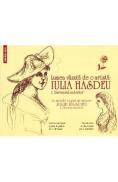 Lumea vazuta de o artista: Iulia Hasdeu Vol.1: Universul exterior - Iulia Hasdeu