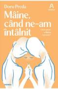 Maine, cand ne-am intalnit - Doru Preda