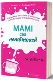Mami cea nemamoasa - Sarah Turner
