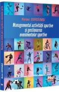 Managementul activitatii sportive si gestionarea evenimentelor sportive - Mariana Ciuvica-Enusi - Mariana Ciuvica Enusi