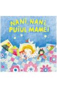 Nani, nani, puiul mamei - -