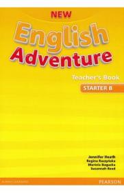 New English Adventure Teacher's Book Starter B - Jennifer Heath, Regina Raczynska, Mariola Bogucka, Susannah Reed - Susannah Reed