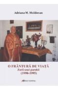 O frantura de viata. Zorii unei parohii (1990-1995) - Adriana M. Moldovan