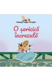 O soricica increzuta. Primele mele povesti - Autor Anonim