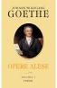 Opere Alese Vol.1: Poezii - Johann Wolfgang Goethe - J.W. Goethe
