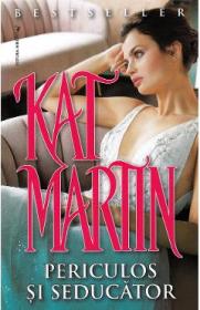 Periculos si seducator - Kat Martin