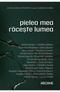 Pielea mea raceste lumea - Carmen Florea
