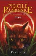 Pisicile Razboinice Vol.16: Eclipsa - Erin Hunter