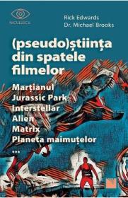 (Pseudo)Stiinta din spatele filmelor - Rick Edwards, Dr. Michael Brooks - Michael Brooks
