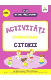 Rezolv fara ajutor: Activitati premergatoare citirii 4-6 ani - -