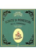 Schite si povestiri - I.L. Caragiale - Ion Luca Caragiale