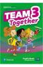 Team Together 3 Pupil's Book with Digital Resources - Michelle Mahony, Kay Bentley, Tessa Lochowski - Michelle Mahony
